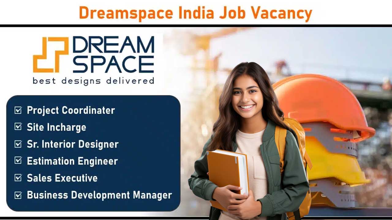 Dreamspace India Job Vacancy