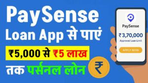 PaySense Loan App
